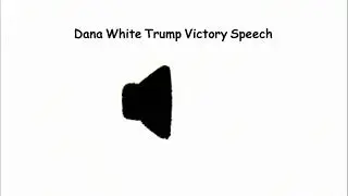 Dana White Trump Victory Speech