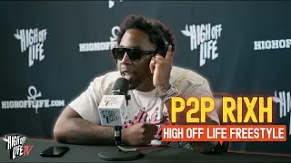 P2P Rixh High Off Life Freestyle | This Is That LUXURY Rap!