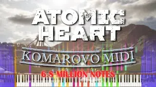 [Black Midi] Komarovo - 6.8 million notes | Atomic Heart