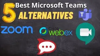 5 Best Microsoft Teams Alternatives for Virtual Team Meetings | Zoom | Google Meet | Webex