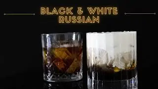 Classic Cocktails | Black & White Russian - How to make a Black Russian and a White Russian