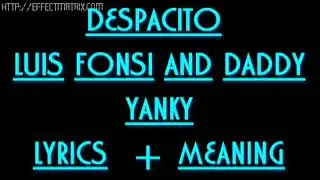 Despacito lyrics with meaning | Luis fonsi daddy yanky | lyrics with english meaning