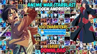 [DOWNLOAD] ANIME WAR STARBLAST MUGEN V2 (100 CHARATCERS) GAME ANDROID 2024
