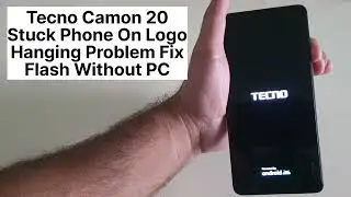 Tecno Camon 20 Mobile Hang On Logo | Boot Loop Fix Stuck