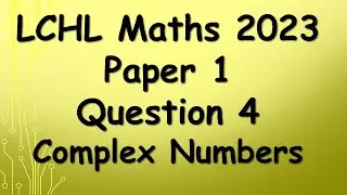 Leaving Cert Higher Level Maths 2023 Paper 1 Question 4
