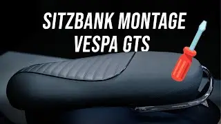 Sitzbank Montage auf einer Vespa GTS!