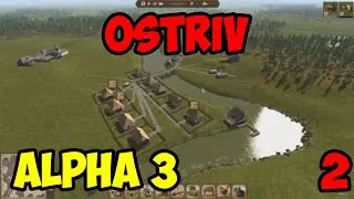 Ostriv Alpha v3.3 #2 - Рынки, Теслярня, Рыбацкий домик