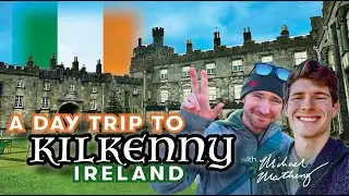 A Day Trip to Kilkenny, Ireland 🇮🇪 | Mini Travel Vlog