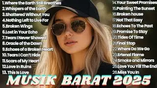 FULL ALBUM Lagu Barat Viral 2025 🎶 | Kumpulan Lagu Barat Terbaru & Enak Didengar