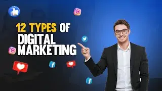 Types of Digital Marketing 2024  | 12 Important types of Digital Marketing Explained in Hindi |