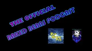 The Official Baked Beans Podcast | Episode 1