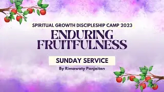 SGDC 2023 Sunday Service by Rimawaty Panjaitan, S.Sos., M.Min.