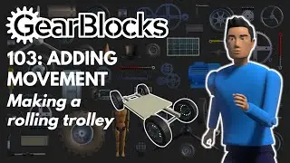 GearBlocks 103: Adding movement - Making a rolling trolley