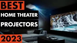 Top 5 Best Home Theater Projectors in 2023