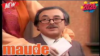 Maude |  And Then There Were None  | Full Episode | American Sitcom Series 2026