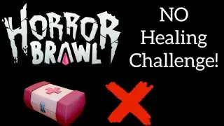 Horror brawl, but i cannot heal...