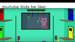 Youtube kids be like:
