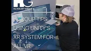 HGroup Tips: #12- Using Unity XR System for All VR Platforms