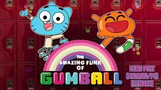 FRIDAY NIGHT FUNKIN' THE AMAZING FUNK OF GUMBALL DEMO MOD PORT (ANDROID/PC) [REMAKE]