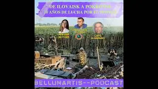 DE ILOVAISK A POKROVSK: 10 años de lucha por el Donbás "UNA TRAICIÓN RUSA QUE MARCÓ EL PRESENTE""