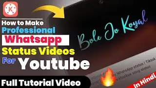 How to make Trending Love whatsApp status videos | How to make whatsApp status video | Kapil Gahtori