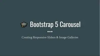 Module 11: Carousel in Bootstrap 5 - (Image Slider) (2025) | Bootstrap Tutorial for Beginners