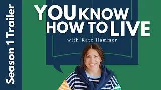 You Know How To Live: Season One TRAILER