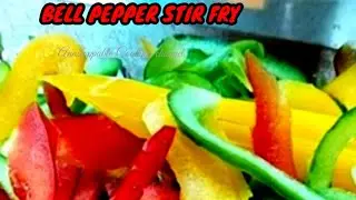 BELL PEPPER STIR FRY TRY MO TIYAK MAGUGUSTUHAN NG PAMILYA #bellpepper #stirfry #vegetable #cooking