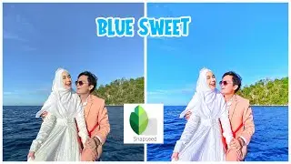 TUTORIAL EDIT FOTO BLUE SWEET | SNAPSEED TUTORIAL