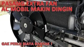 Tutorial Cara Pasang Extra Fan Di Mobil - Agar AC Makin Dingin