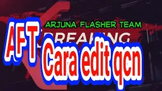cara edit qcn