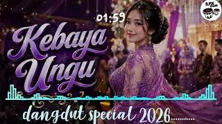 Dangdut terbaru 2026 KEBAYA UNGU S.P.K. musik