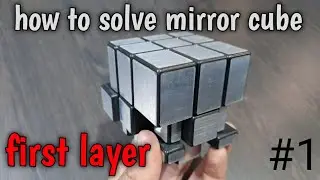 how to solve mirror cube in hindi (first layer only)
