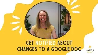 How to get notified about changes to a Google Doc