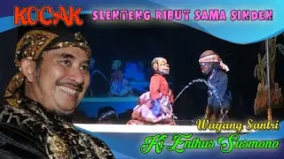 HILARIOUS!!! SLENTENG FIGHTS WITH SINDEN - SANTRI KI ENTHUS SUSMONO'S WAYANG