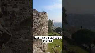 İZMİR KADİFEKALE’YE GİTTİM!#berkayuğur
