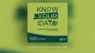 Know Your Data - Right to be Informed Under the GDPR