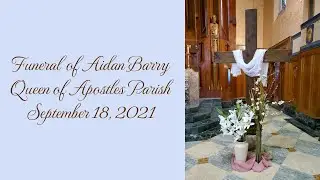 Funeral Mass for Aidan Barry