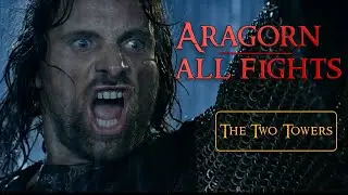 Aragorn - All Fight Compilation HD - The Two Towers
