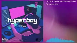 THREE - ETERNIDAD || HYPERBOY