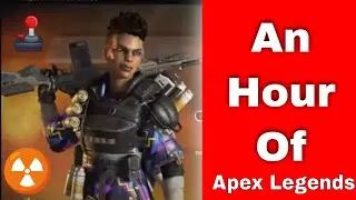 Hour of Apex Legends