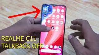 Realme C11 TALKBACK OFF SOLUTION. Done 1000% TESTED