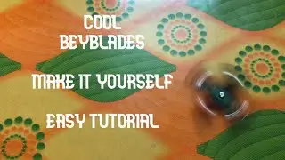 Make it yourself- Beyblades
