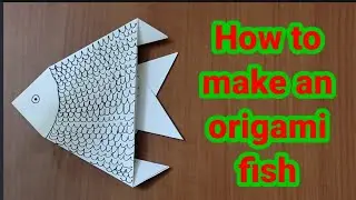 How to make an origami fish