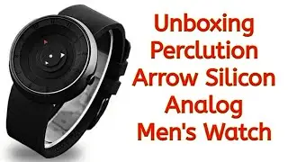 Watch Unboxing Snapdeal  Perclution Arrow Silicon Analog