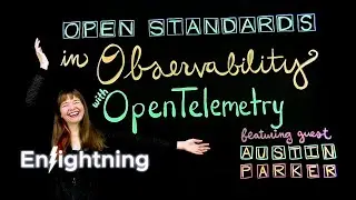 ⚡️ Enlightning - Open Standards in Observability with OpenTelemetry