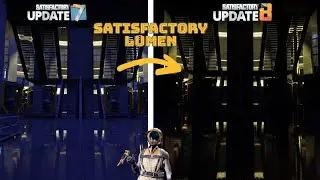 Satisfactory Update 7 - Update 8 LUMEN Comparison