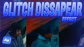 CRAZYY GLITCH DISSAPEAR Effect in After Effects