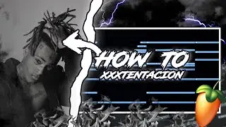 How To Make Xxxtentacion Type Beat ( Tutorial |  FL Studio)