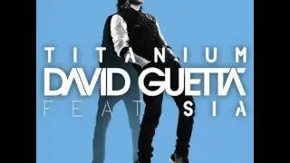 David Guetta Feat. Sia - Titanium [ORIGINAL] [HQ]